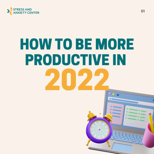 How to Be More Productive at Work in 2022