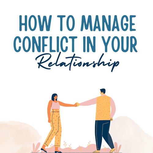 How to Manage Conflict in Your Relationship